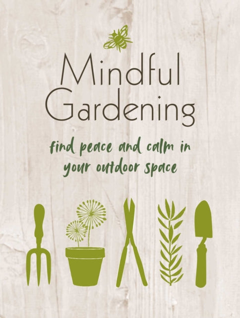 Mindful Gardening: Find Peace and Calm in Your Outdoor Space