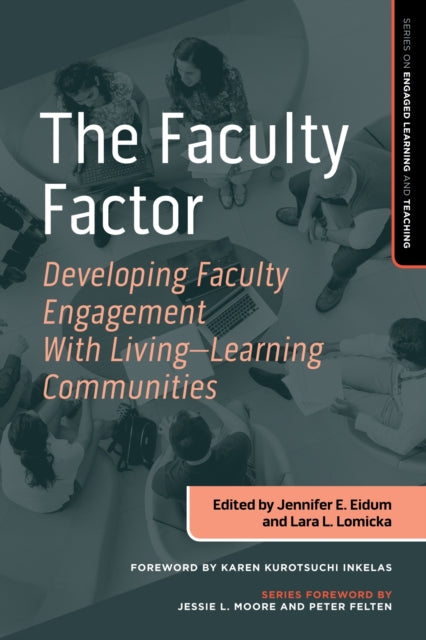 The Faculty Factor: Developing Faculty Engagement with Living Learning Communities