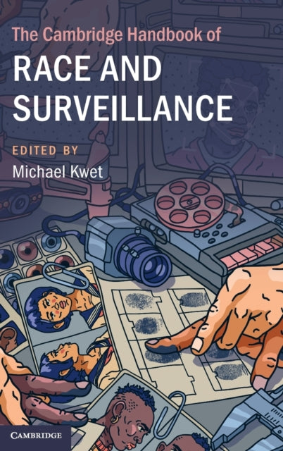 The Cambridge Handbook of Race and Surveillance