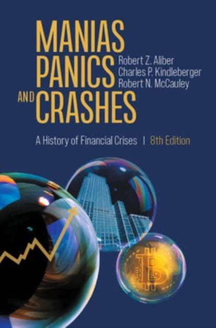 Manias, Panics, and Crashes: A History of Financial Crises