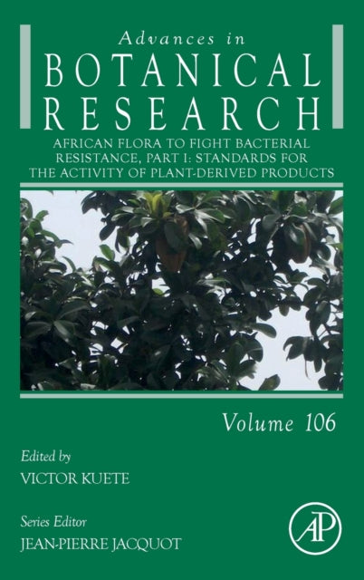 African Flora to Fight Bacterial Resistance, Part I: Standards for the Activity of Plant-Derived Products