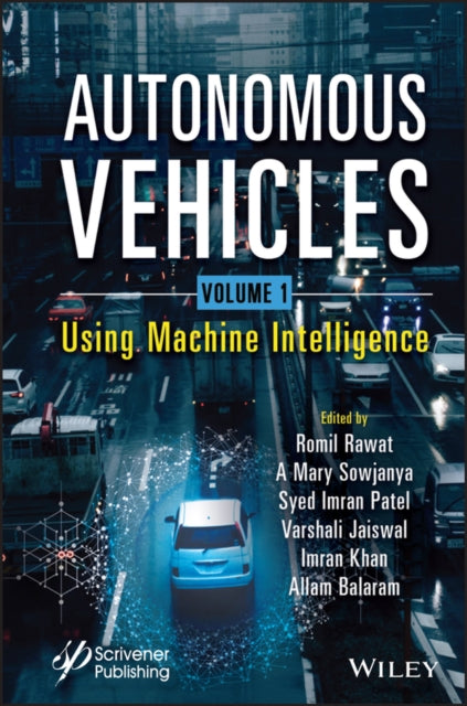 Autonomous Vehicles, Volume 1 - Using Machine Intelligence