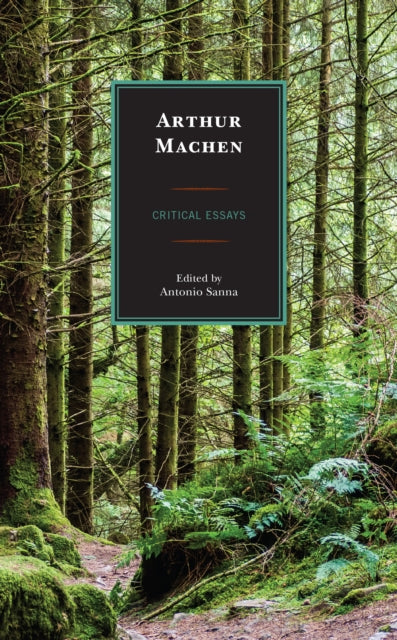 Arthur Machen: Critical Essays