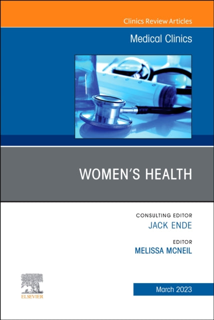 Women's Health, An Issue of Medical Clinics of North America