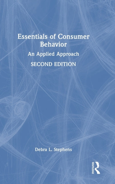 Essentials of Consumer Behavior: An Applied Approach