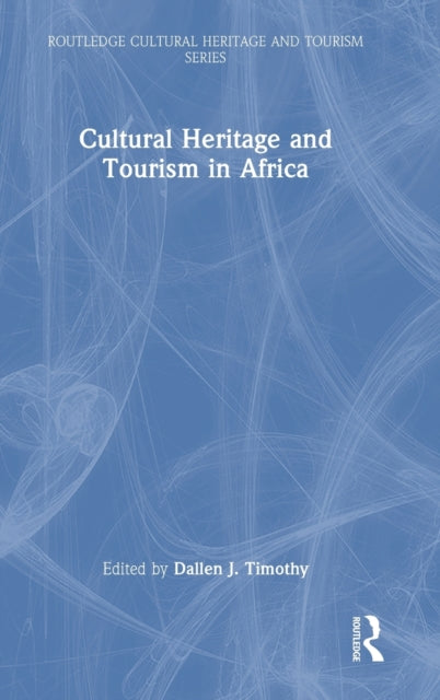 Cultural Heritage and Tourism in Africa