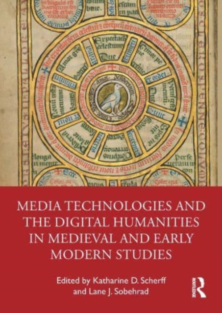 Media Technologies and the Digital Humanities in Medieval and Early Modern Studies