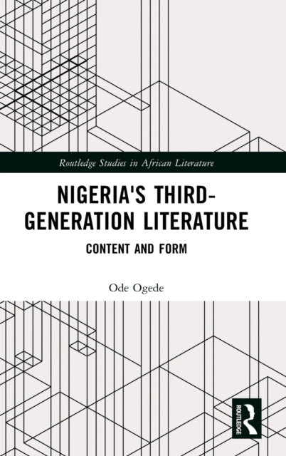 Nigeria's Third-Generation Literature: Content and Form