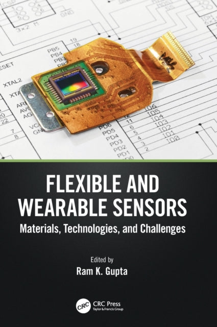 Flexible and Wearable Sensors: Materials, Technologies, and Challenges