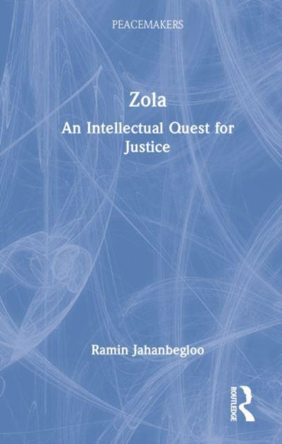 Zola: An Intellectual Quest for Justice