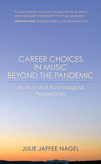 Career Choices in Music beyond the Pandemic: Musical and Psychological Perspectives