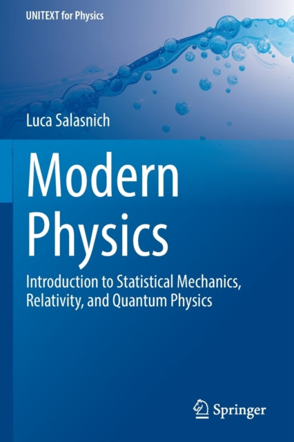 Modern Physics: Introduction to Statistical Mechanics, Relativity, and Quantum Physics