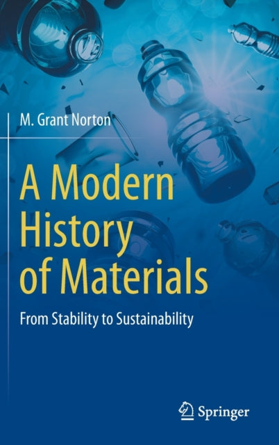 A Modern History of Materials: From Stability to Sustainability