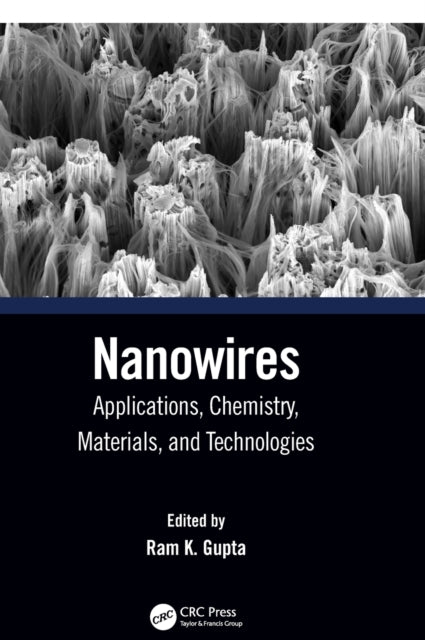 Nanowires: Applications, Chemistry, Materials, and Technologies