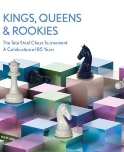 Kings, Queens and Rookies: Celebrating 85 Years of the Tata Steel Chess Tournament