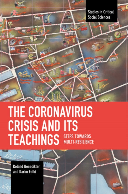 The Coronavirus Crisis and Its Teachings: Steps towards Multi-Resilience