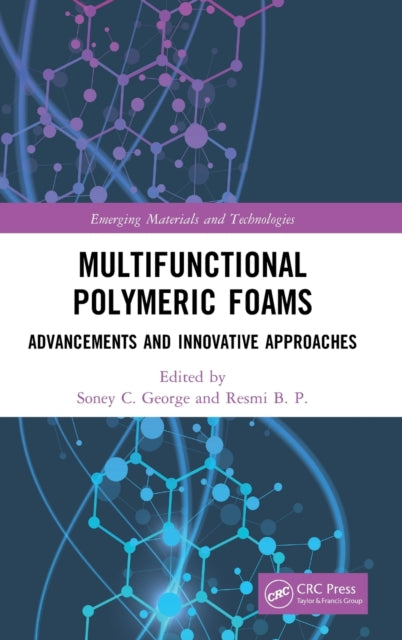 Multifunctional Polymeric Foams: Advancements and Innovative Approaches