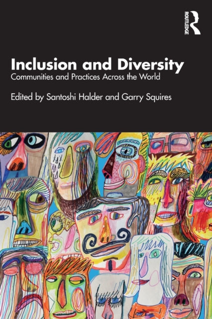 Inclusion and Diversity: Communities and Practices Across the World