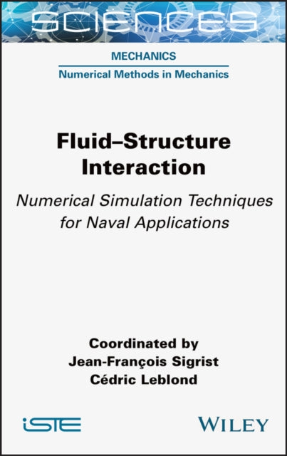 Fluid-structure Interaction - Numerical Simulation  Techniques for Naval Applications