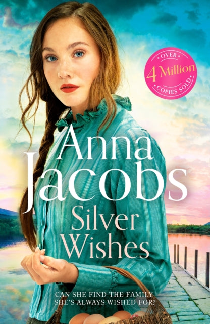 Silver Wishes: Book 1 in the brand new Jubilee Lake series by beloved author Anna Jacobs