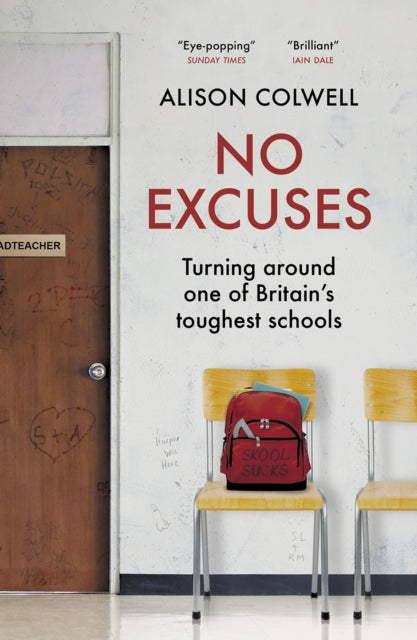 No Excuses: Turning around one of Britain's toughest schools