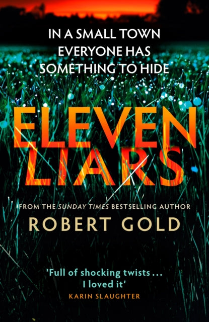 Eleven Liars: The thriller you won't be able to put down from the author of  TWELVE SECRETS