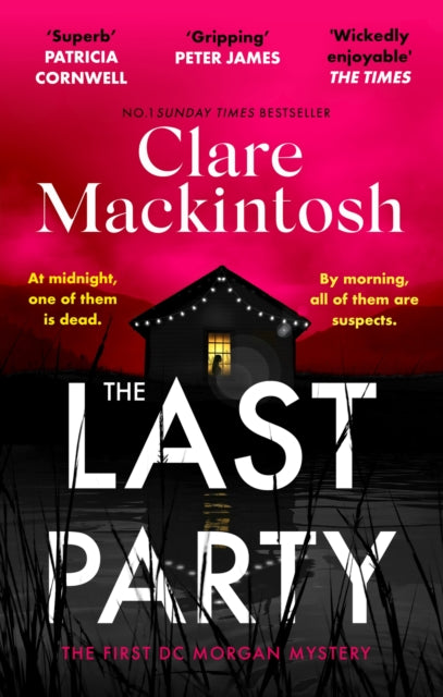 The Last Party: The twisty new mystery and instant Sunday Times bestseller