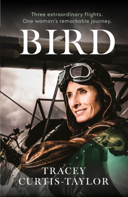 Bird: Three extraordinary flights. One extraordinary woman