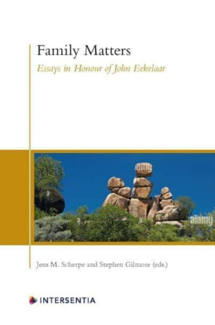 Family Matters: Essays in Honour of John Eekelaar