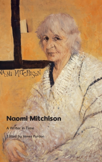 Naomi Mitchison: A Writer in Time