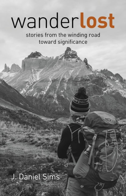 WanderLOST - stories from the winding road toward significance