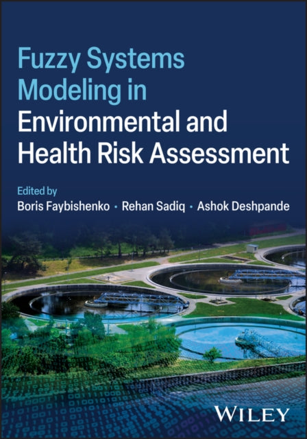 Fuzzy Systems Modeling in Environmental and Health  Risk Assessment