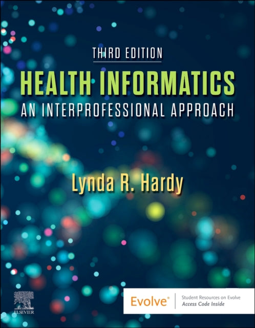 Health Informatics: An Interprofessional Approach