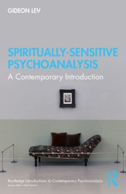 Spiritually Sensitive Psychoanalysis: A Contemporary Introduction