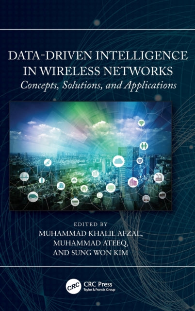 Data-Driven Intelligence in Wireless Networks: Concepts, Solutions, and Applications