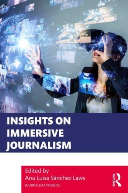 Insights on Immersive Journalism