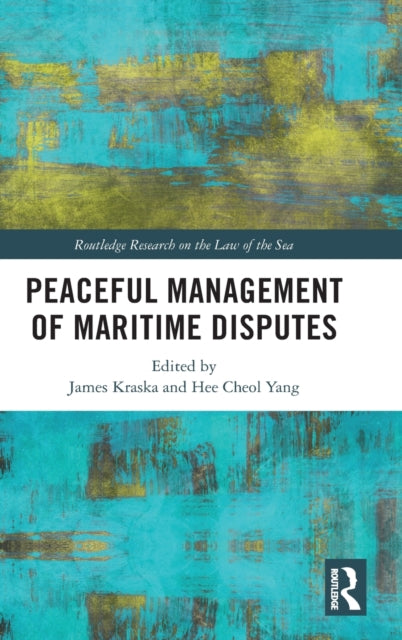 Peaceful Management of Maritime Disputes