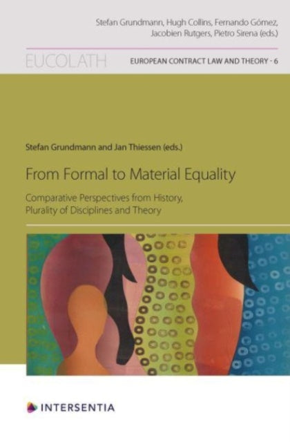From Formal to Material Equality: Comparative Perspectives from History, Plurality of Disciplines and Theory