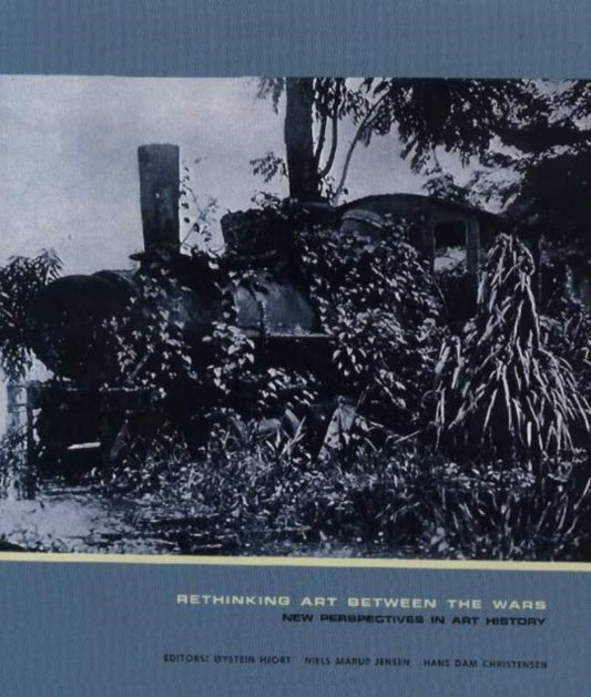 Rethinking Art Between the Wars: New Perspectives in Art History