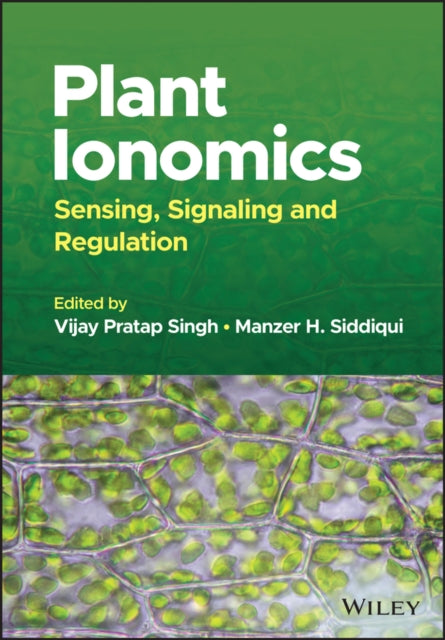 Plant Ionomics - Sensing, Signaling and Regulation