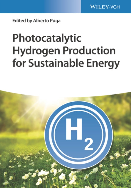 Photocatalytic Hydrogen Production for Sustainable  Energy