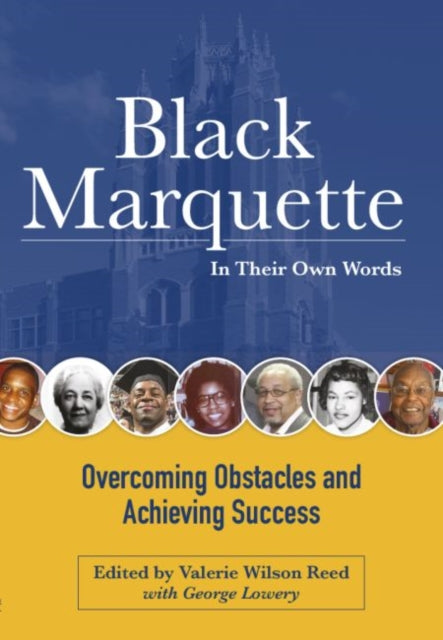 Black Marquette: In Their Own Words: ""Overcoming Obstacles & Achieving Success