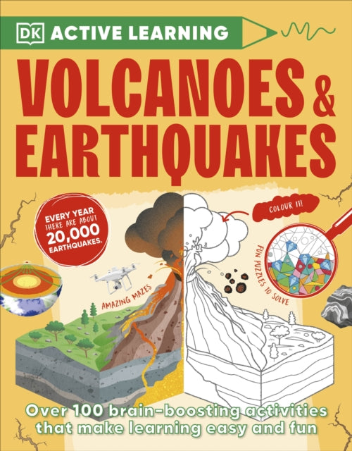 Active Learning Volcanoes and Earthquakes: Over 100 Brain-Boosting Activities that Make Learning Easy and Fun