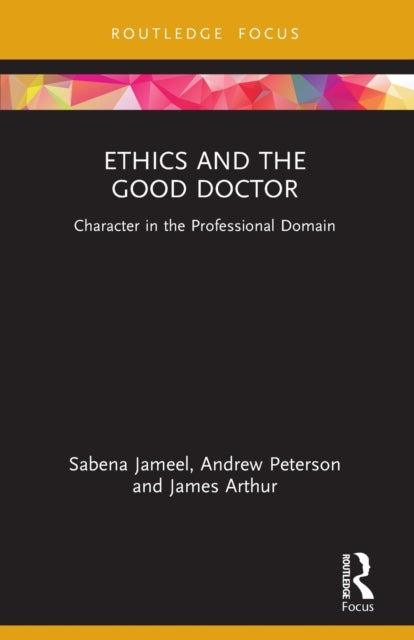Ethics and the Good Doctor: Character in the Professional Domain