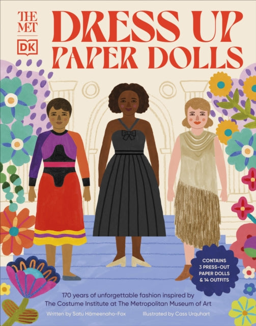 The Met Dress Up Paper Dolls: 170 years of Unforgettable Fashion from The Metropolitan Museum of Art's Costume Institute