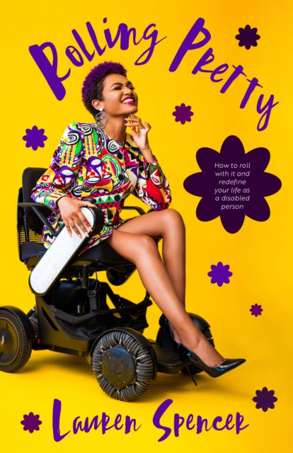 Access Your Drive and Enjoy the Ride: A Guide to Achieving Your Dreams from a Person with a Disability (Life Fulfilling Tools for Disabled People)