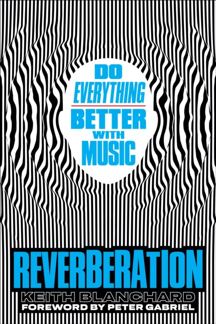 Reverberation: Do Everything Better with Music