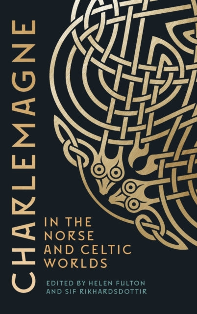 Charlemagne in the Norse and Celtic Worlds