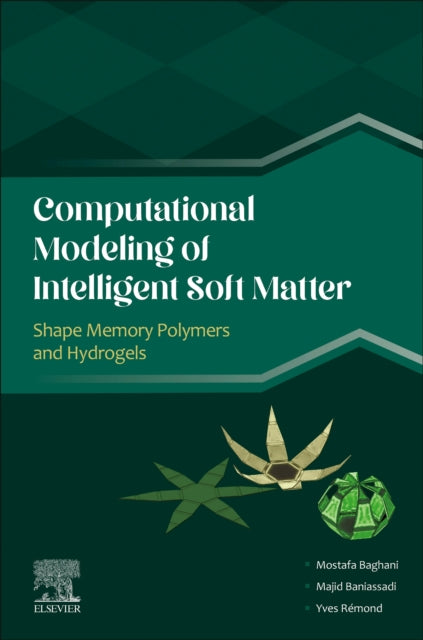 Computational Modeling of Intelligent Soft Matter: Shape Memory Polymers and Hydrogels