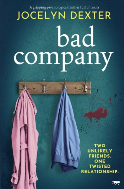 Bad Company: A gripping psychological thriller full of twists